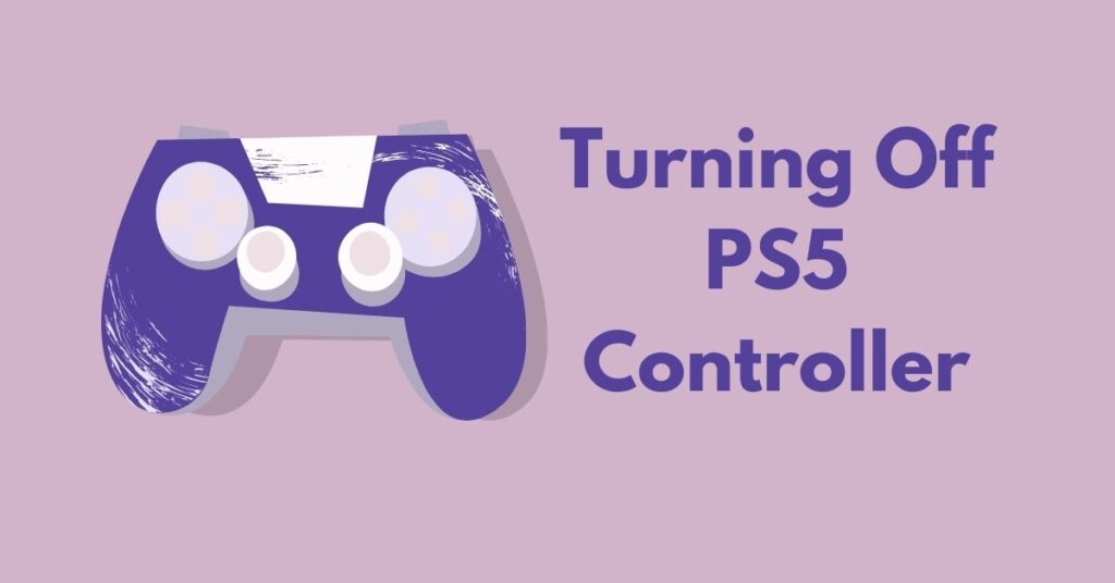 turn off PS5 controller